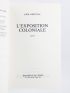 ORSENNA : L'Exposition coloniale - Signiert, Erste Ausgabe - Edition-Originale.com