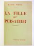 PAGNOL : La fille du puisatier - Erste Ausgabe - Edition-Originale.com