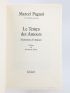 PAGNOL : Le temps des amours - Edition Originale - Edition-Originale.com