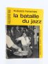 PANASSIE : La Bataille du Jazz - Autographe, Edition Originale - Edition-Originale.com