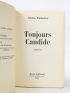 PANNETIER : Toujours candide - First edition - Edition-Originale.com