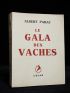 PARAZ : Le gala des vaches - First edition - Edition-Originale.com