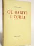 PARROT : Où habite l'oubli - Libro autografato, Prima edizione - Edition-Originale.com