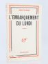 PELEGRI : L'embarquement du lundi - First edition - Edition-Originale.com