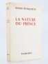 PEYREFITTE : La nature du prince - Libro autografato, Prima edizione - Edition-Originale.com