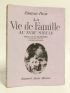 PILON : La vie de famille au XVIIIème siècle - Libro autografato - Edition-Originale.com