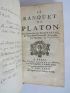 PLATON : Le Banquet de Platon. Trauduit par un tiers par feu Monsieur Racine, de l'Académie françoise, & le reste par Madame de *** - First edition - Edition-Originale.com