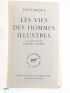 PLUTARQUE : Vie des Hommes illustres. Complet en deux volumes - Edition-Originale.com