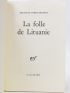POIROT-DELPECH : La folle de Lituanie - Autographe, Edition Originale - Edition-Originale.com