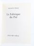 PONGE : La Fabrique du Pré - Signiert, Erste Ausgabe - Edition-Originale.com