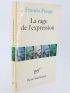 PONGE : La rage de l'expression - Signed book, First edition - Edition-Originale.com