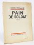 POULAILLE : Pain de soldat 1914-1917 - Libro autografato, Prima edizione - Edition-Originale.com