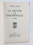 POULET : La hutte de cochenille - Libro autografato, Prima edizione - Edition-Originale.com