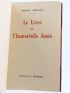 PREVOST : Le livre de l'immortelle amie - Signed book, First edition - Edition-Originale.com
