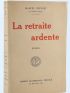 PREVOST : La Retraite ardente - Libro autografato, Prima edizione - Edition-Originale.com