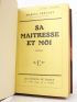 PREVOST : Sa maîtresse et moi - Signed book, First edition - Edition-Originale.com