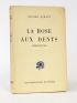 QUEANT : La rose aux dents - Signed book, First edition - Edition-Originale.com