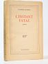 QUENEAU : L'instant fatal - Signed book, First edition - Edition-Originale.com