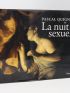 QUIGNARD : La nuit sexuelle - Autographe, Edition Originale - Edition-Originale.com