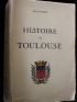 RAMET : Histoire de Toulouse - Libro autografato, Prima edizione - Edition-Originale.com