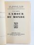 RAMUZ : L'amour du monde - Erste Ausgabe - Edition-Originale.com