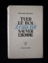 RASKY : Tuer le roi Louis XVII, sauver l'homme - Signed book, First edition - Edition-Originale.com