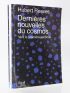 REEVES : Dernières nouvelles du cosmos - Vers la première seconde - Libro autografato, Prima edizione - Edition-Originale.com