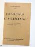 REYNAUD : Français et Allemands. - Histoire de leurs relations intellectuelles et sentimentales - Prima edizione - Edition-Originale.com