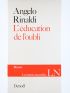 RINALDI : L'Education de l'Oubli - Signed book, First edition - Edition-Originale.com