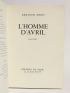 ROBLES : L'homme d'avril - Signed book, First edition - Edition-Originale.com