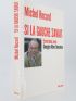 ROCARD : Si la gauche savait - Entretiens avec Georges-Marc Benamou - Libro autografato, Prima edizione - Edition-Originale.com
