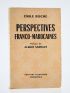ROCHE : Perspectives Franco-Marocaines - Autographe, Edition Originale - Edition-Originale.com