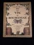 RODIER : Le vin de Bourgogne (La côte d'or) - First edition - Edition-Originale.com