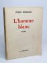 ROMAINS : L'homme blanc - Libro autografato, Prima edizione - Edition-Originale.com