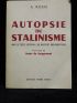 ROSSI : Autopsie du stalinisme, avec le texte intégral du rapport Krouchtchev - Autographe, Edition Originale - Edition-Originale.com