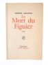 SABATIER : La Mort du Figuier - Erste Ausgabe - Edition-Originale.com