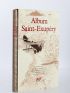 SAINT-EXUPERY : Album Saint-Exupéry - Prima edizione - Edition-Originale.com