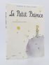 SAINT-EXUPERY : Le petit prince - Edition Originale - Edition-Originale.com