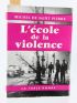 SAINT-PIERRE : L'Ecole de la Violence - Edition Originale - Edition-Originale.com
