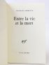SARRAUTE : Entre la vie et la mort - Libro autografato, Prima edizione - Edition-Originale.com