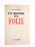 SCORTESCO : Un Monde en Folie - Autographe, Edition Originale - Edition-Originale.com