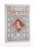 SECHE : Lord Byron - Edition Originale - Edition-Originale.com
