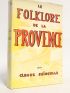 SEIGNOLLE : Le folklore de la Provence - Libro autografato, Prima edizione - Edition-Originale.com