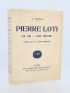 SERBAN : Pierre Loti. Sa vie - son oeuvre - Signiert, Erste Ausgabe - Edition-Originale.com