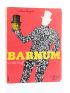 SERGENT : Barnum roi du bluff - Signed book, First edition - Edition-Originale.com