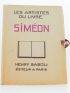 SIMEON : Les artistes du livre. Siméon - Prima edizione - Edition-Originale.com