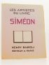 SIMEON : Les artistes du livre. Siméon - Edition Originale - Edition-Originale.com