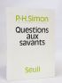 SIMON : Questions aux savants - Signiert, Erste Ausgabe - Edition-Originale.com
