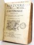 SOULIER : Histoire du Calvinisme, contenant  sa naissance, son progrès, sa decadence et sa fin en France - Prima edizione - Edition-Originale.com