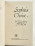 STYRON : Sophie's Choice [Le Choix de Sophie] - Signed book, First edition - Edition-Originale.com